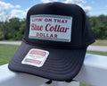 Livin on that Blue Collar Dollar Black Trucker Hat